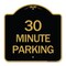 Signmission Designer Series Sign-30 Minute Parking, Black & Gold Aluminum Sign, 18" x 18", BG-1818-24427 A-DES-BG-1818-24427 - alternate 1